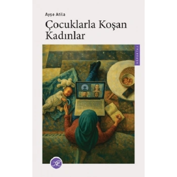 Çocuklarla Koşan Kadınlar