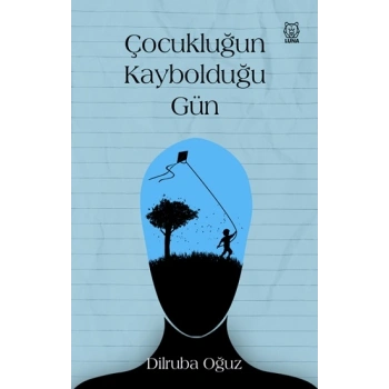 Çocukluğun Kaybolduğu Gün
