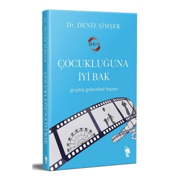 Çocukluğuna İyi Bak