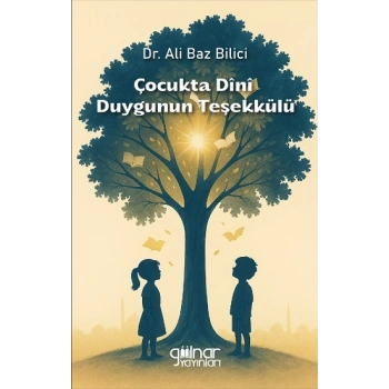 Çocukta Dini Duygunun Teşekkülü