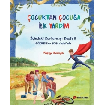Çocuktan Çocuğa İlk Yardım