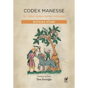 Codex Manesse - 14. Yüzyıl Alman Şairleri Antolojisi - Boyama Kitabı