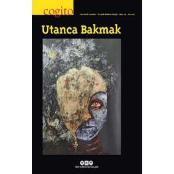 Cogito 110 : Utanca Bakmak