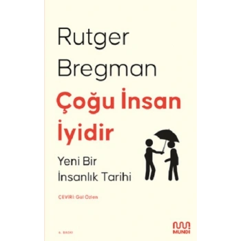 Çoğu İnsan İyidir - Yeni Bir İnsanlık Tarihi
