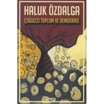 Çoğulcu Toplum ve Demokrasi