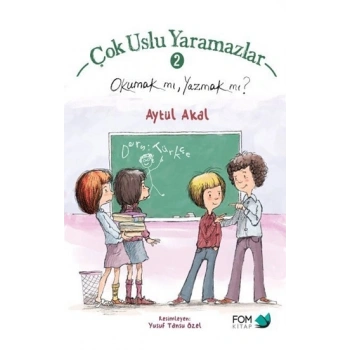 Çok Uslu Yaramazlar 2 - Okumak mı, Yazmak mı?