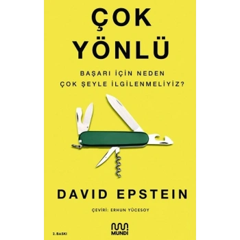 Çok Yönlü  Başarı İçin Neden Çok Şeyle İlgilenmeliyiz?
