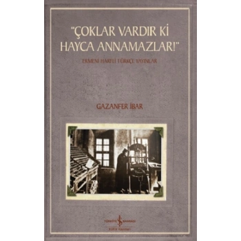 “Çoklar Vardır Ki Hayca Annamazlar!”