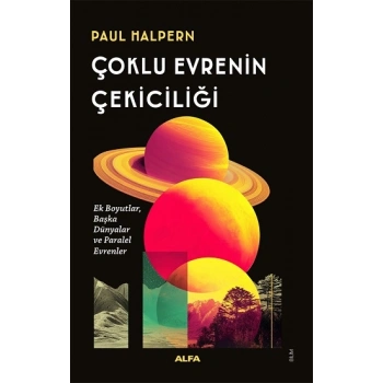 Çoklu Evrenin Çekiciliği