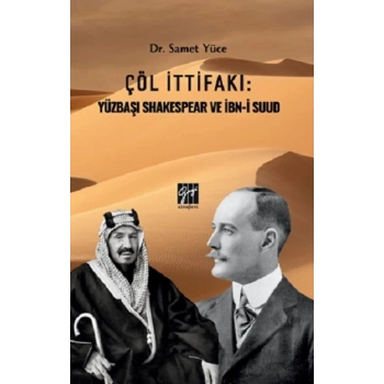 Çöl İttifakı: Yüzbaşı Shakespear Ve İbn-İ Suud