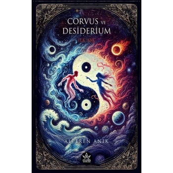Corvus ve Desiderium - İlk Aşk