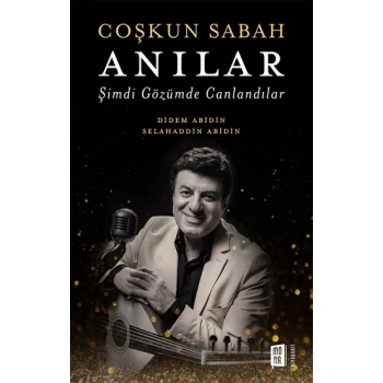 Coşkun Sabah Anılar