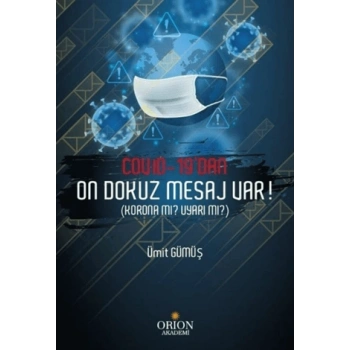 Covid-19dan on dokuz mesaj var