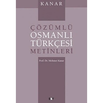 Çözümlü Osmanlı Türkçesi Metinleri