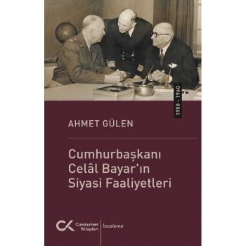 Cumhurbaşkanı Celal Bayarın Siyasi Faaliyetleri (1950-1960)