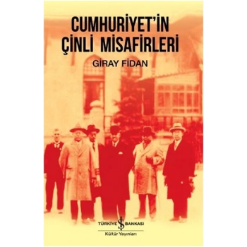 Cumhuriyetin Çinli Misafirleri