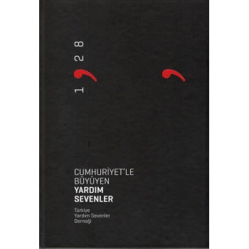 Cumhuriyetle Büyüyen Yardım Sevenler