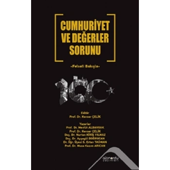 Cumhuriyet ve Değerler Sorunu Felsefi Bakışla