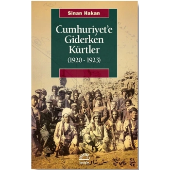 Cumhuriyet’e Giderken Kürtler (1920-1923)