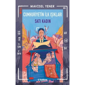 Cumhuriyetin İlk Işıkları: Satı Kadın