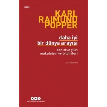 Daha İyi Bir Dünya Arayışı Son Otuz Yılın Makaleleri ve Bildirileri