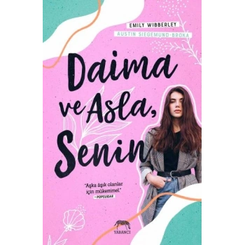 Daima ve Asla, Senin