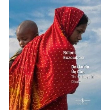 Dakka’da Üç Gün – Three Days in Dhaka