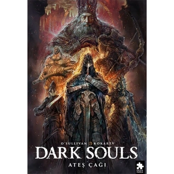 Dark Souls  Sayı: 4 - Ateş Çağı