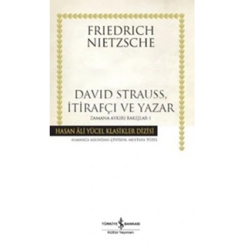 David Strauss, İtirafçı ve Yazar - Zamana Aykırı Bakışlar 1