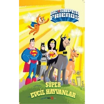 DC SUPER FRIENDS SUPER EVCİL HAYVANLAR