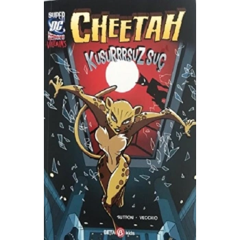DC SUPER VILLAINS CHEETAH KUSURRRSUZ SUÇ