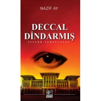 Deccal Dindarmış