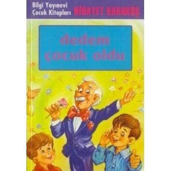 Dedem Çocuk Oldu