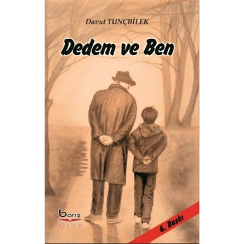 Dedem ve Ben