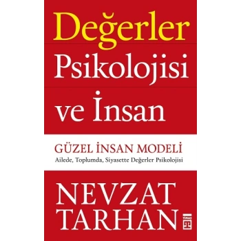 Değerler Psikolojisi ve İnsan - Güzel İnsan Modeli