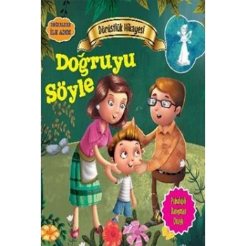 Değerlere İlk Adım - Dürüstlük Hikayesi: Doğruyu Söyle