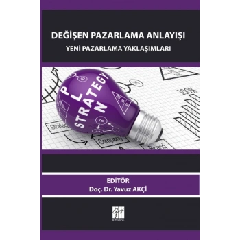 Değişen Pazarlama Anlayışı