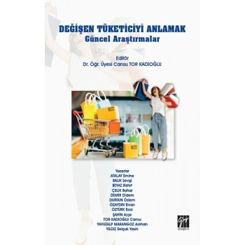 Değişen Tüketiciyi Anlamak Güncel Araştırmalar
