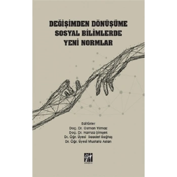 Değişimden Dönüşüme Sosyal Bilimlerde Yeni Normlar