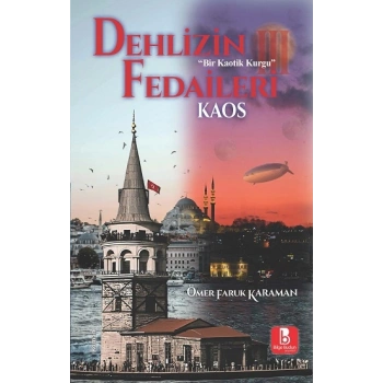 Dehlizin Fedaileri III Kaos