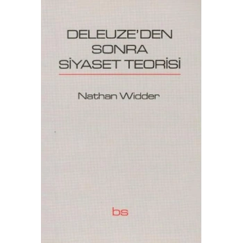 Deleuzeden Sonra Siyaset Teorisi