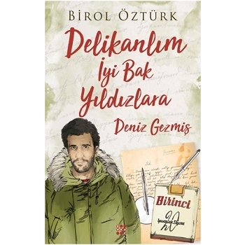 Delikanlım İyi Bak Yıldızlara - Deniz Gezmiş
