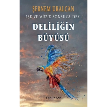 Deliliğin Büyüsü