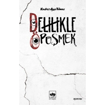 Delilikle Öpüşmek