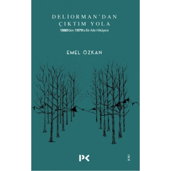 Deliormandan Çıktım Yola