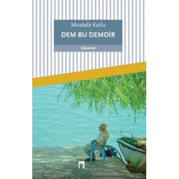 Dem Bu Demdir