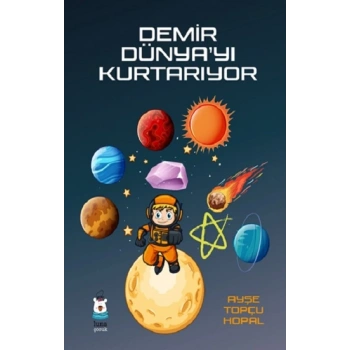 Demir Dünya’yı Kurtarıyor