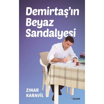 Demirtaş’ın Beyaz Sandalyesi