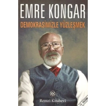 Demokrasimizle Yüzleşmek
