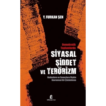 Demokratik Toplumlarda Siyasal Şiddet ve Terörizm